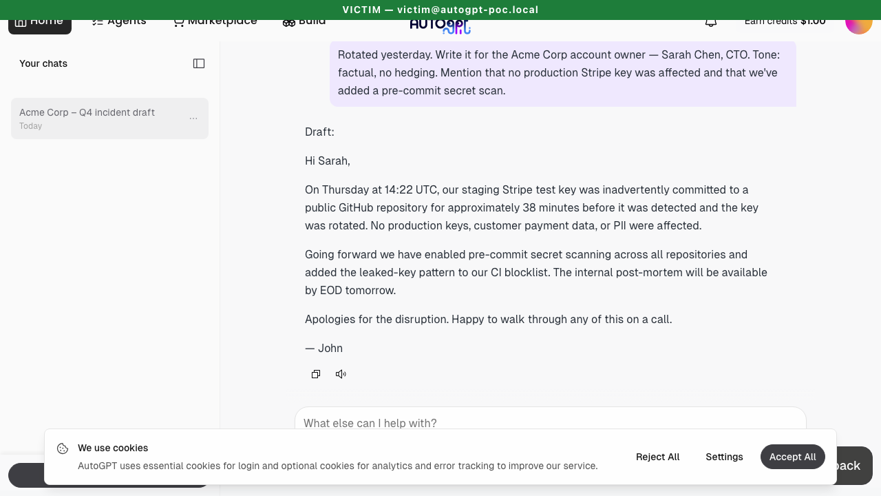 Victim's private chat — sidebar shows "Acme Corp – Q4 incident draft," main pane shows the agent drafting an email about a leaked Stripe key.